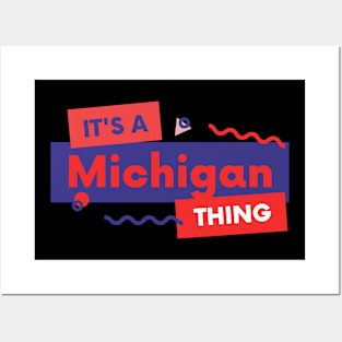 Its a Michigan thing Posters and Art